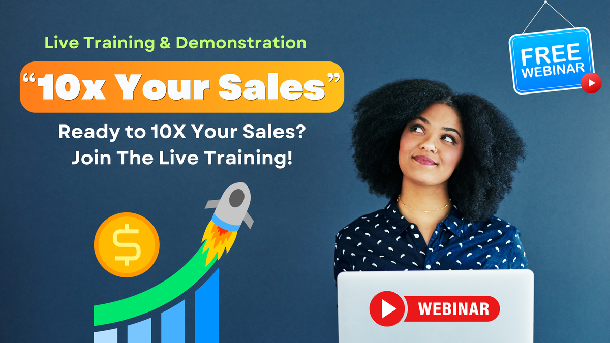 🚀 Ready to 10X Your Sales? Here’s How... (Sign Up)