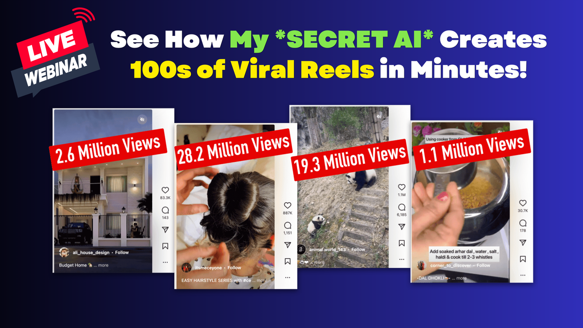 [WEBINAR] 🔴 See How My Latest AI Creates 100s of Viral Reels in Minutes!