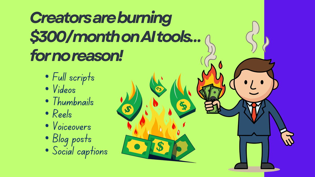 🔥 Creators are Burning $300/month on AI tools…