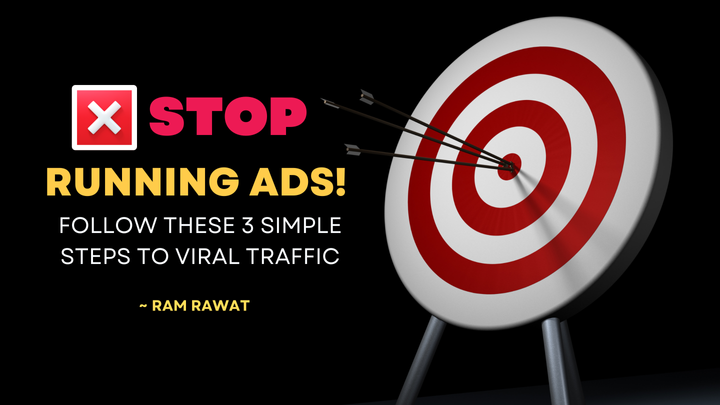 🛑✋ STOP Running Ads! Try 3 Simple Steps to Viral Traffic!